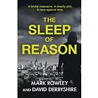 Mark Rowley, David Derbyshire: The Sleep of Reason