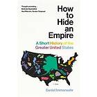 Daniel Immerwahr: How to Hide an Empire