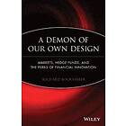 Richard Bookstaber: A Demon of Our Own Design