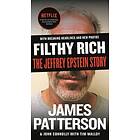 James Patterson, John Connolly: Filthy Rich: The Jeffrey Epstein Story