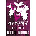 David Moody: Autumn: The City