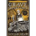 Vivian Shaw: Grave Importance