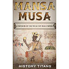 History Titans, History Titans: Mansa Musa