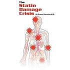 Duane Graveline: The Statin Damage Crisis