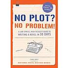 Chris Baty: No Plot? Problem!