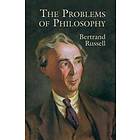 Russell Bertrand: The Problems of Philosophy
