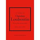 Darla-Jane Gilroy: Little Book of Christian Louboutin