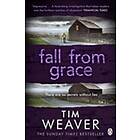Tim Weaver: Fall From Grace