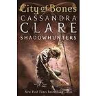 Cassandra Clare: The Mortal Instruments 1: City of Bones