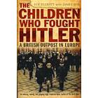 Sue Elliott, James Fox: The Children who Fought Hitler