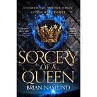 Brian Naslund: Sorcery of a Queen