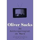 Oliver Sacks: An Anthropologist on Mars
