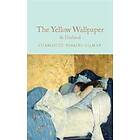 Charlotte Perkins Gilman: The Yellow Wallpaper &; Herland