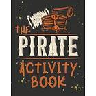 Cristie Publishing: Perfect Book for Kids that Love Pirates, Maze Game, Coloring Pages, Find the Difference, How Many? and More.The Pirate A