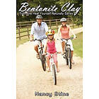 Nancy Stine: Bentonite Clay: Heal Yourself Naturally