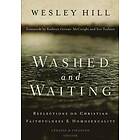 Wesley Hill: Washed and Waiting