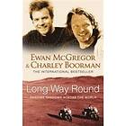 Ewan McGregor, Charley Boorman: Long Way Round