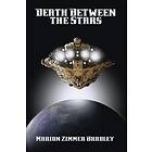 Marion Zimmer Bradley: Death Between the Stars
