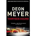 Deon Meyer: Thirteen Hours