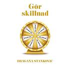 Dragana Stankovic: Gör skillnad