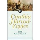 Cynthia Harrod-Eagles: The Chevalier