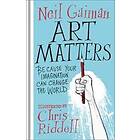 Neil Gaiman: Art Matters