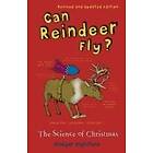 Roger Highfield: Can Reindeer Fly?