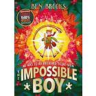 Ben Brooks: The Impossible Boy