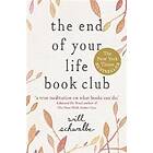 Will Schwalbe: The End of Your Life Book Club