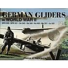 Heinz J Nowarra: German Gliders in WWII