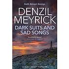 Denzil Meyrick: Dark Suits And Sad Songs