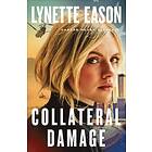 Lynette Eason: Collateral Damage