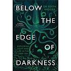 Edith Widder: Below the Edge of Darkness