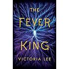 Victoria Lee: The Fever King