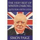 Simon Paige: The Very Best of Winston Churchill: Quotes from a British Legend