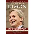 P Crisafulli: The House of Dimon How JPMorgan's Jamie Rose to the Top Financial World