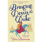 Evie Dunmore: Bringing Down the Duke