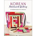 Choi Yangsook: Korean Patchwork Quilting