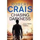 Robert Crais: Chasing Darkness