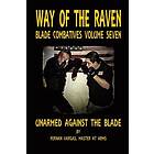 Fernan Vargas: Way of the Raven Blade Combative Volume Seven