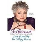 Jo Brand: Can't Stand Up For Sitting Down
