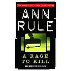 Ann Rule: A Rage to Kill