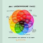 Michelle Rial: Am I Overthinking This?