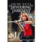 Chloe Neill: Devouring Darkness