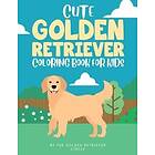 The Golden Retriever Circle: Cute Golden Retriever Coloring Book for Kids