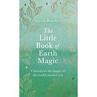 Sarah Bartlett: The Little Book of Earth Magic