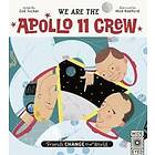 Zoe Tucker: Friends Change the World: We Are The Apollo 11 Crew