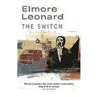 Elmore Leonard: The Switch
