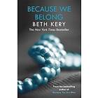 Beth Kery: Because We Belong (Because You Are Mine Series #3)