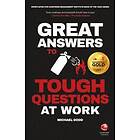 M Dodd: Great Answers to Tough Questions at Work